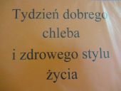 Tydzień dobrego chleba i zdrowego stylu życia